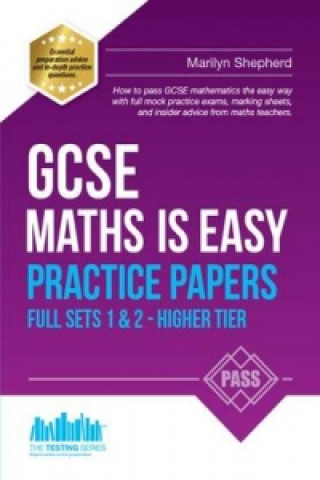 Kniha GCSE Maths is Easy: Practice Papers - Higher Tier Sets 1 & 2 Marilyn Shepherd