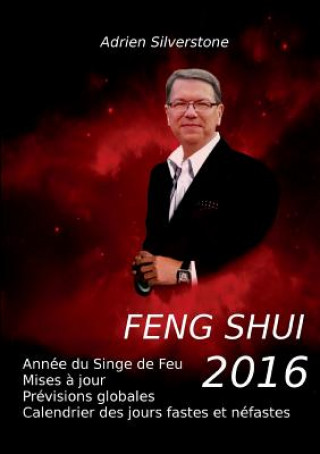Könyv Feng Shui 2016 Adrien Silverstone