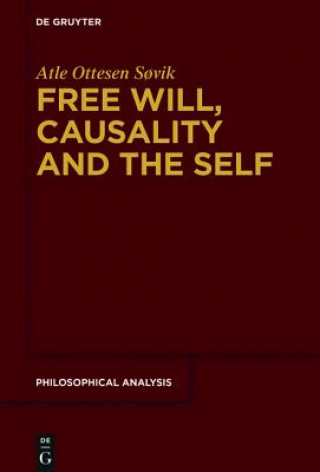 Книга Free Will, Causality and the Self Atle Ottesen S?vik