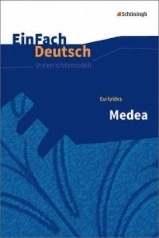Könyv EinFach Deutsch Unterrichtsmodelle Euripides