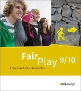Carte Fair Play - Lehrwerk Ethik/Praktische Philosophie für differenzierende Schulformen 