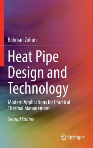 Könyv Heat Pipe Design and Technology Bahman Zohuri