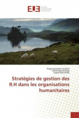 Buch Stratégies de gestion des R.H dans les organisations humanitaires Roger Kasereka Vurahire