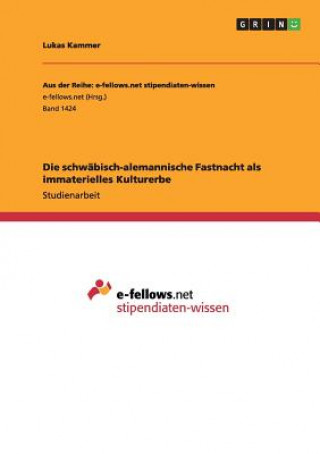 Kniha schwabisch-alemannische Fastnacht als immaterielles Kulturerbe Lukas Kammer