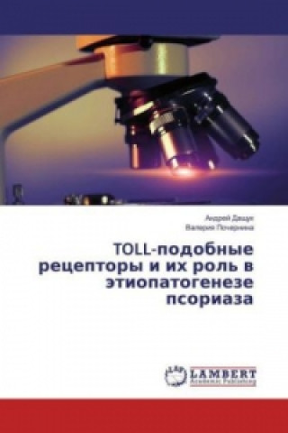 Książka TOLL-podobnye receptory i ih rol' v jetiopatogeneze psoriaza Andrej Dashhuk
