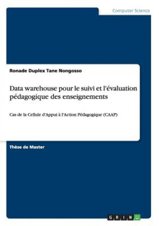 Kniha Data warehouse pour le suivi et l'evaluation pedagogique des enseignements Ronade Duplex Tane Nongosso