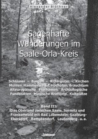 Carte Sagenhafte Wanderungen im Saale-Orla-Kreis Alexander Blothner
