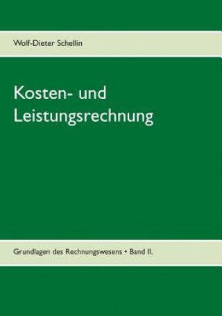 Βιβλίο Kosten- und Leistungsrechnung Wolf-Dieter Schellin