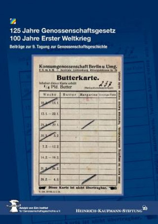 Carte 125 Jahre Genossenschaftsgesetz 100 Jahre Erster Weltkrieg Heinrich-Kauffmann-Stiftung