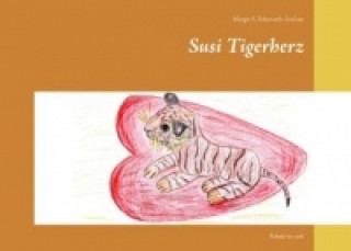 Kniha Susi Tigerherz Margit S. Schiwarth-Lochau