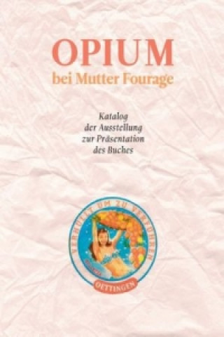 Book Opium bei Mutter Fourage Dirik von Oettingen