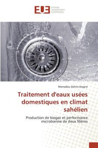 Könyv Traitement Deaux Usees Domestiques En Climat Sahelien Diagne-M