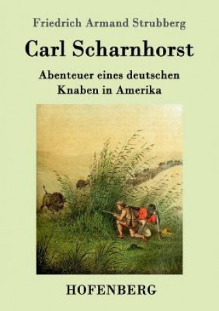 Book Carl Scharnhorst Friedrich Armand Strubberg