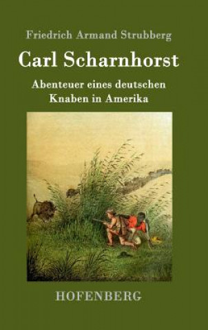 Book Carl Scharnhorst Friedrich Armand Strubberg