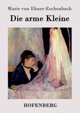 Könyv arme Kleine Marie Von Ebner-Eschenbach