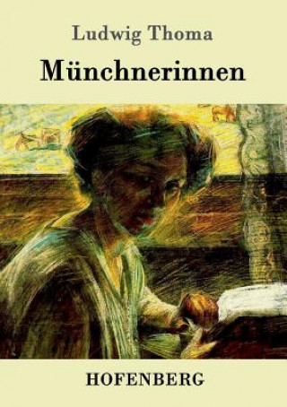 Livre Munchnerinnen Ludwig Thoma