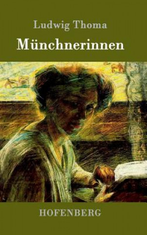 Книга Munchnerinnen Ludwig Thoma