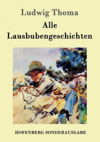 Kniha Alle Lausbubengeschichten Ludwig Thoma