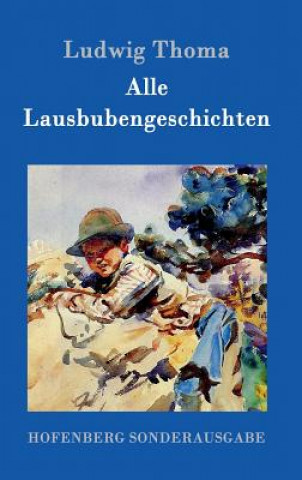 Книга Alle Lausbubengeschichten Ludwig Thoma