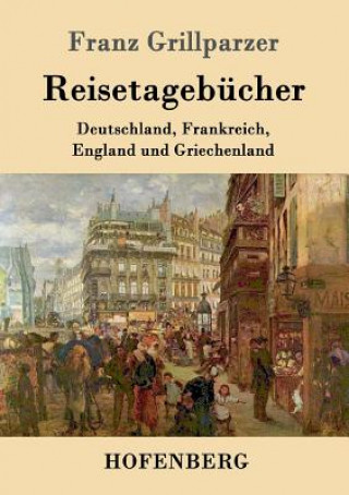 Книга Reisetagebucher Franz Grillparzer