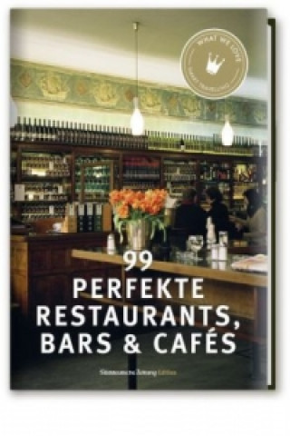 Könyv 99 perfekte Restaurants, Bars & Cafés 