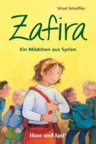 Kniha Zafira - Ein Mädchen aus Syrien, Schulausgabe Ursel Scheffler