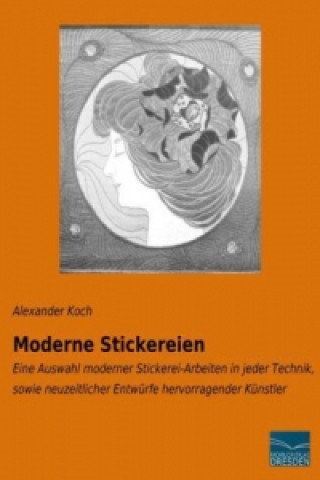 Kniha Moderne Stickereien Alexander Koch