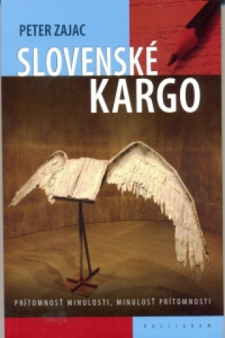 Könyv Slovenské kargo Zajac Peter