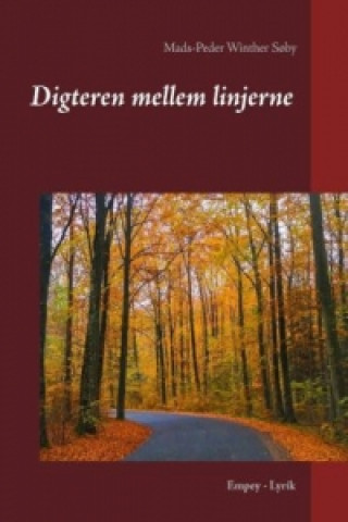 Kniha Digteren mellem linjerne Mads-Peder Winther Søby