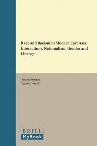 Könyv Race and Racism in Modern East Asia Rotem Kowner
