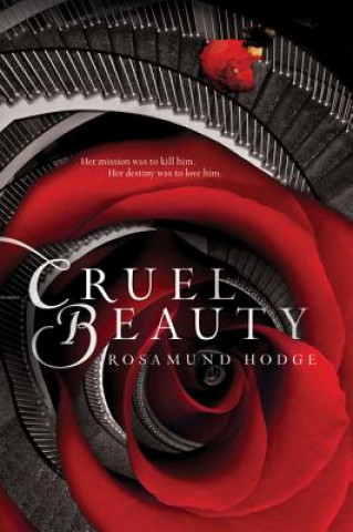 Książka Cruel Beauty Rosamund Hodge