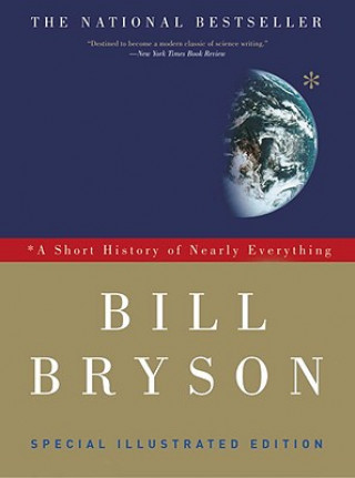 Book Short History of Nearly Everything: Special Illustrated Edit Bill Bryson