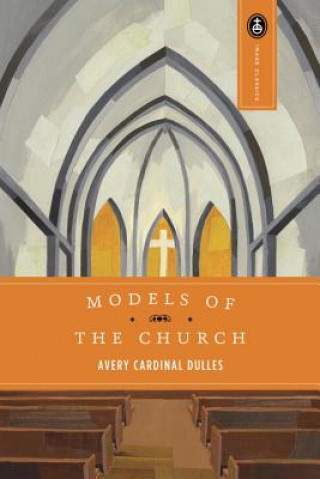 Kniha Models of the Church Avery Dulles