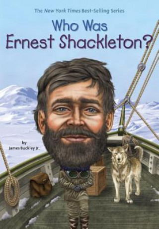 Книга Who Was Ernest Shackleton? James Buckley