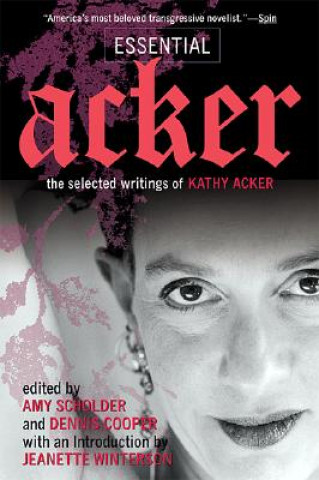 Kniha Essential Acker Kathy Acker