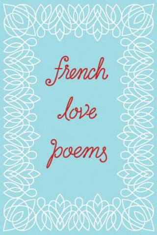 Buch French Love Poems Tynan Kogane