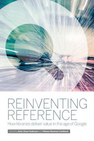 Kniha Reinventing Reference Vibiana Bowman Cvetkovic
