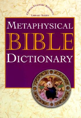 Carte Metaphysical Bible Dictionary Charles Fillmore