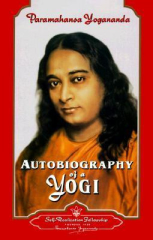 Knjiga Autobiography of a Yogi Paramahansa Yogananda