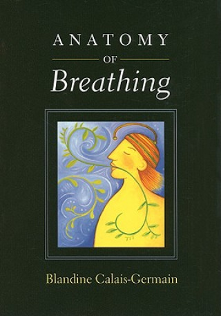 Kniha Anatomy of Breathing Blandine Calais Germain