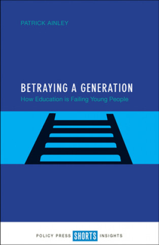 Buch Betraying a Generation Patrick Ainley