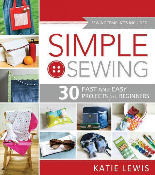 Kniha Simple Sewing Katie Lewis