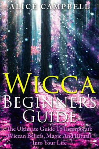 Knjiga Wicca Beginner's Guide Alice Campbell