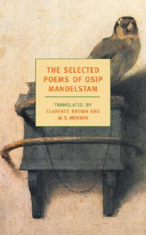 Kniha Selected Poems of Osip Mandelstam Osip Mandelštam