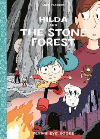 Kniha Hilda and the Stone Forest Luke Pearson