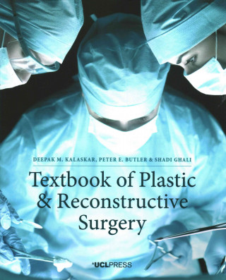 Kniha Textbook of Plastic and Reconstructive Surgery Deepak Kalaskar