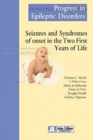 Kniha Seizures & Syndromes of Onset in the Two First Years of Life Solomon L. Moshe