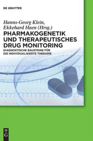 Kniha Pharmakogenetik und Therapeutisches Drug Monitoring Hanns-Georg Klein