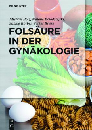 Livre Folsaure in Der Gynakologie Michael Bolz