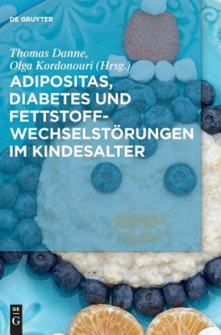 Carte Adipositas, Diabetes Und Fettstoffwechselstoerungen Im Kindesalter Thomas Danne